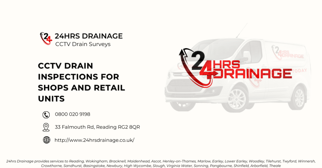 CCTV Drain Inspections for Shops and Retail Units - 24hrs Drainage