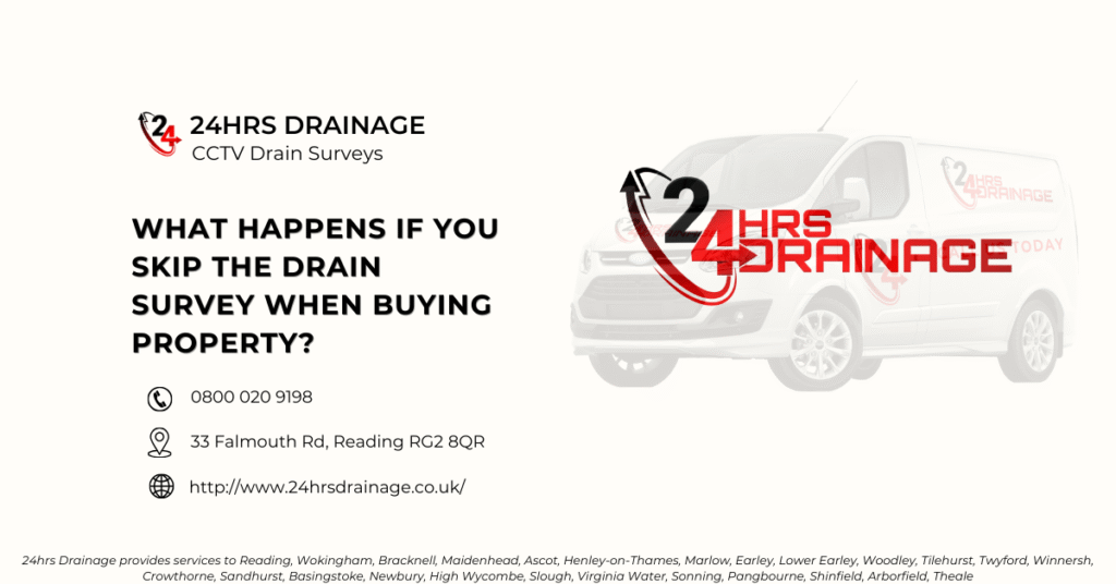 What Happens If You Skip the Drain Survey When Buying Property - 24hrs Drainage