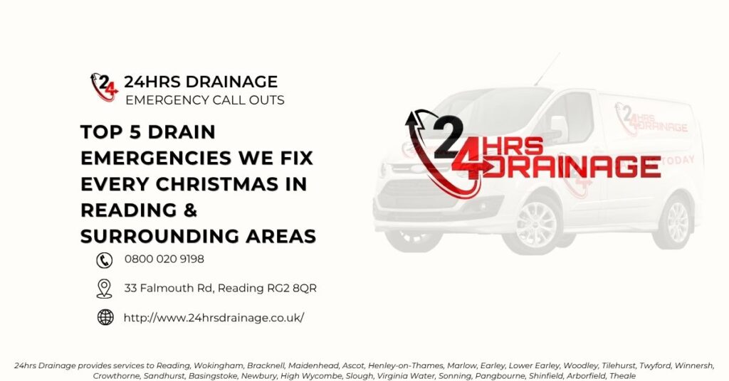 Top 5 Drain Emergencies We Fix Every Christmas in Reading & Surrounding Areas-24hrs Drainage