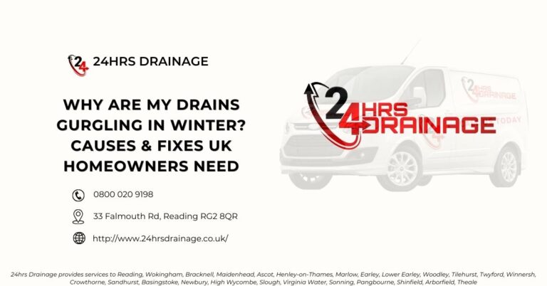 Why Are My Drains Gurgling in Winter Causes & Fixes UK Homeowners Need-24hrs Drainage