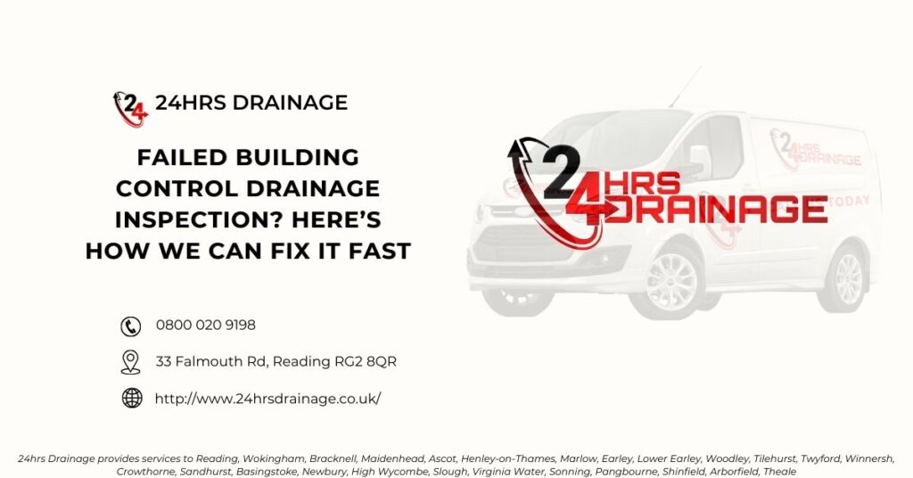 Failed Building Control Drainage Inspection? Here’s How We Can Fix It Fast