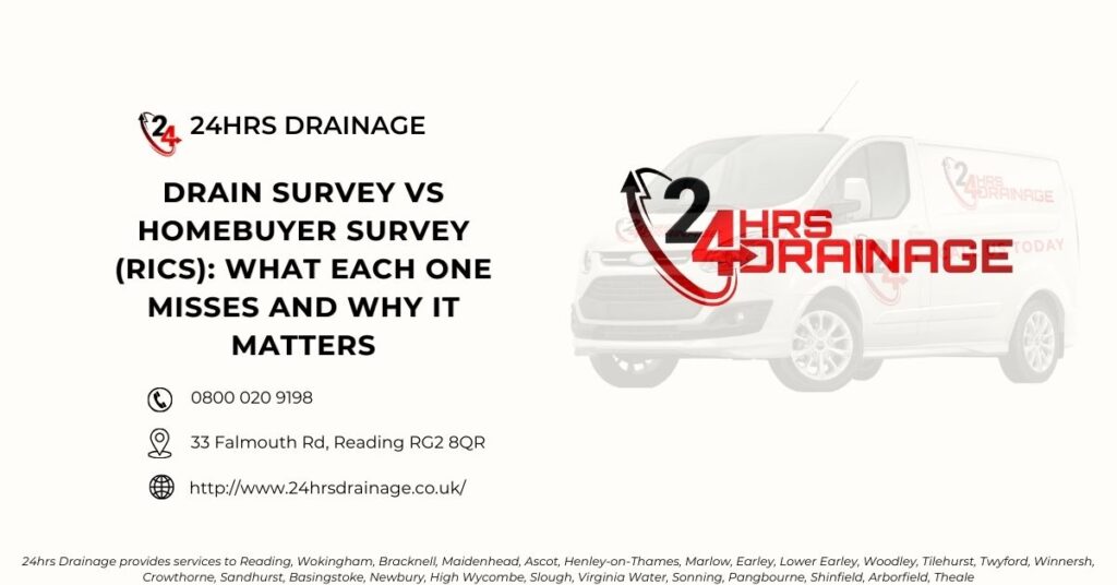 Drain Survey vs Homebuyer Survey (RICS) What Each One Misses and Why It Matters-24hrs Drainage