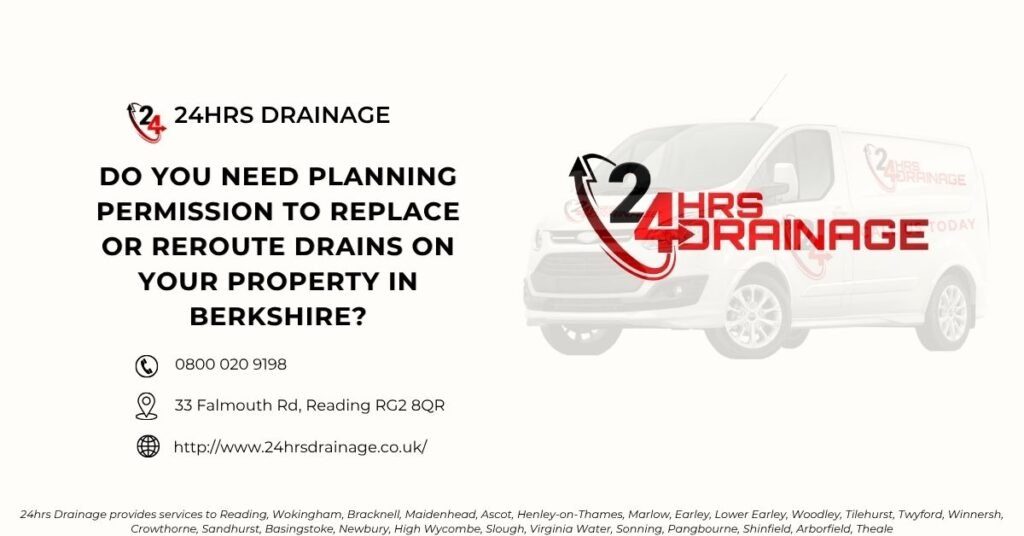 Do you need planning permission to replace or reroute drains on your property in Berkshire?