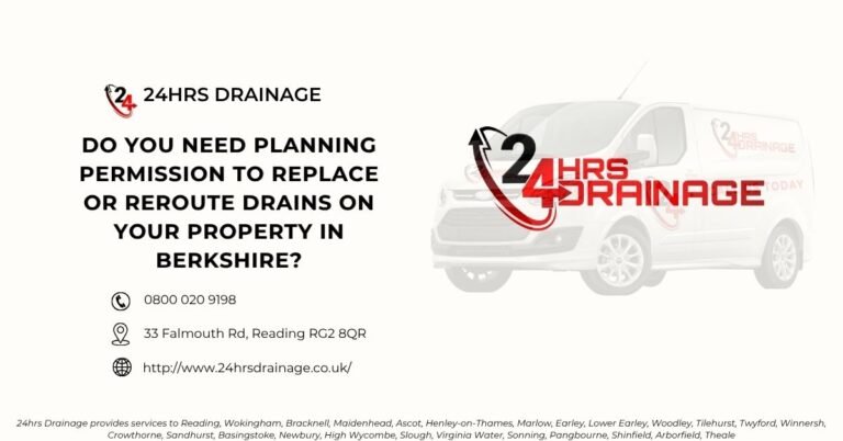Do you need planning permission to replace or reroute drains on your property in Berkshire-24hrs Drainage